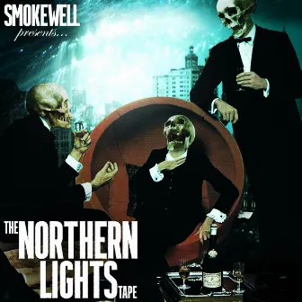 Smokewell (The Northern Lights Tape) by Smokewell