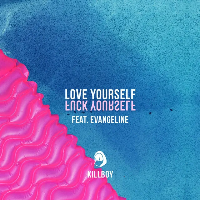 Love Yourself (feat. Evangeline)