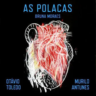 As Polacas by Otávio Toledo