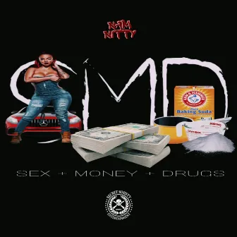 Sex X Money X Drugs by Nam Nitty