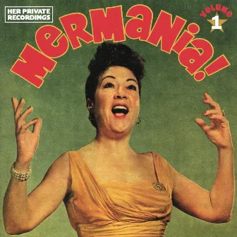 Mermania!, Vol. 1 by Ethel Merman