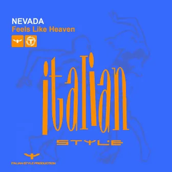 Feels Like Heaven by Nevada