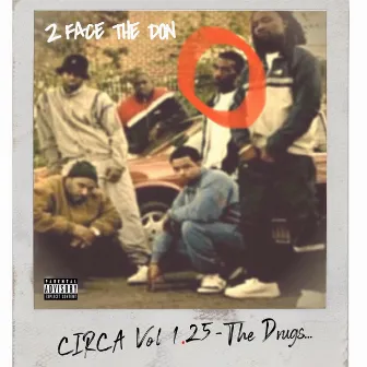 Circa Vol 1.25 (The Drugs) by 2Face The Don