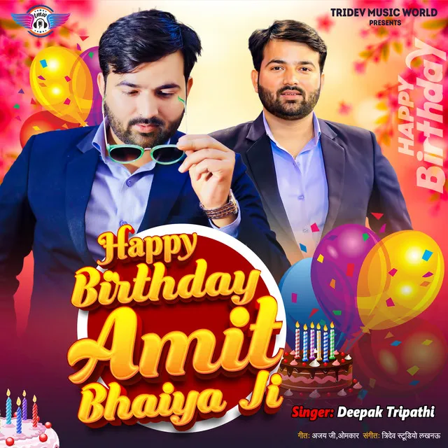 Happy Birthday Amit Bhaiya Ji