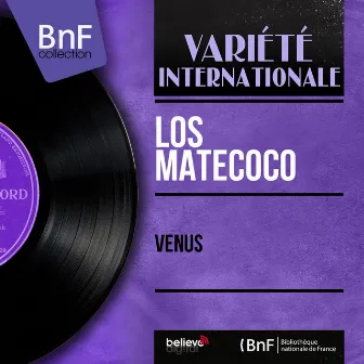 Venus (Mono Version) by Los Matecoco