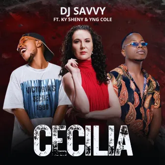 Cecilia by DJ SAvvy