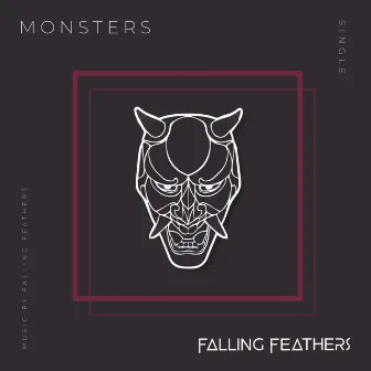 Monsters by Falling Feathers