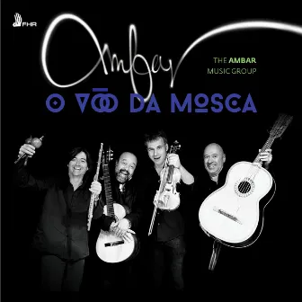 O Vôo da Mosca by Ambar Music Group