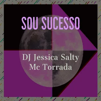 Sou Sucesso by Mc Torrada