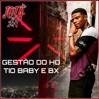 Gestão do Ho, Tio Baby e Bx by Mc G Talibã