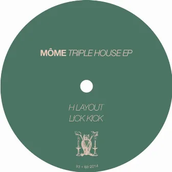 Triple House EP by Mome