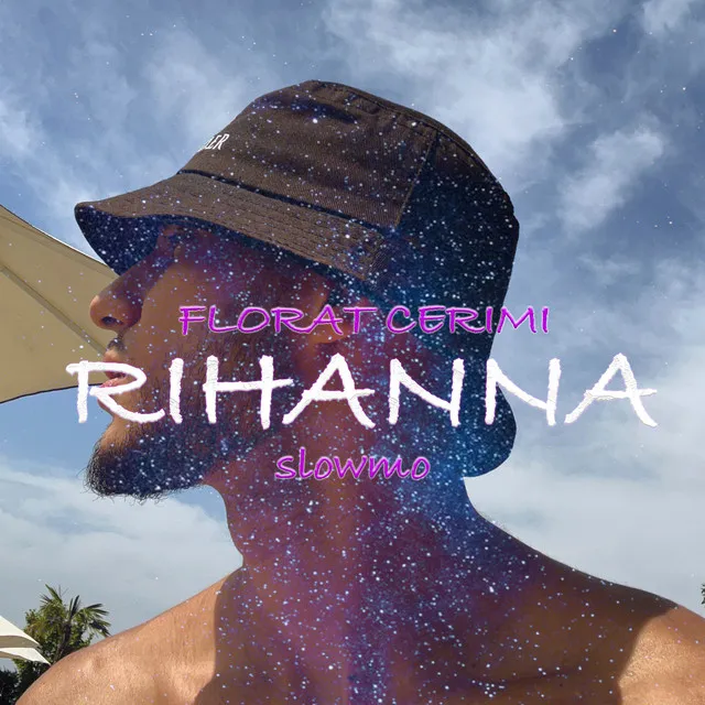 Rihanna (Slowmo)