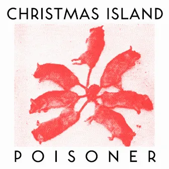 Poisoner by Christmas Island