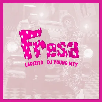 Fresa by Dj Young Mty