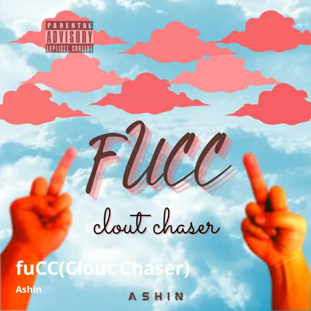 Fucc (Clout Chaser)