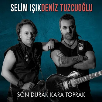 Son Durak Kara Toprak by Deniz Tuzcuoğlu