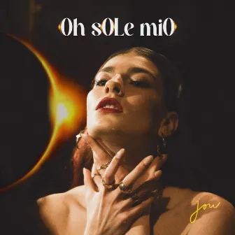 Oh sOLe miO by JOW