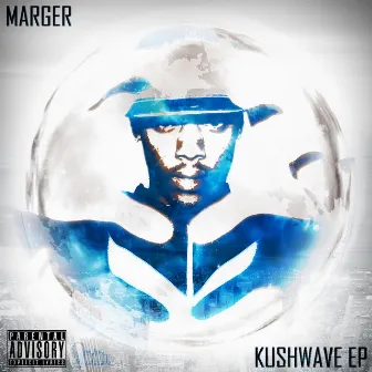 Kushwave Ep by Marger