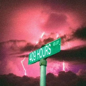 409 Hours (Radio Edit) by Kgk Jayy