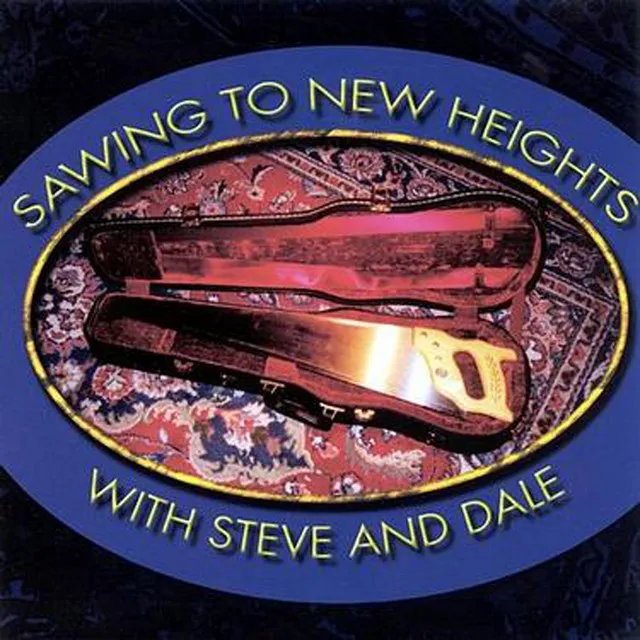 Sawing To New Heights with Steve and Dale