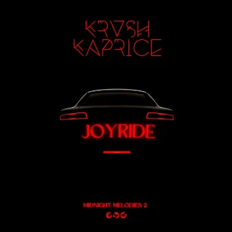 Joyride: Midnight Melodies 2 by Krush Kaprice