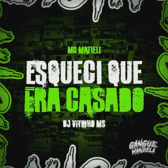 Esqueci que era casado by Mc Matieli