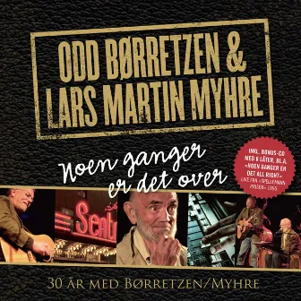 Noen Ganger Er Det Over by Lars Martin Myhre