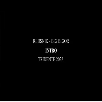 Tridente - El Intro by BigBigor