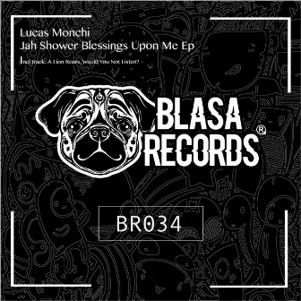 Jah Shower Blessings Upon Me Ep by Lucas Monchi