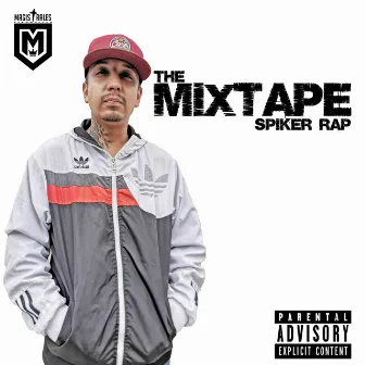 The Mixtape by Spiker Rap