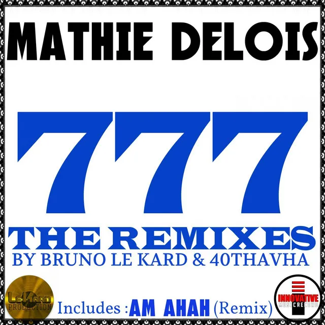 777 - Bruno Le Kard Remix