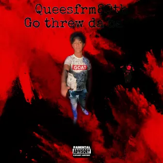 Go Thru Da Back by Queesfrm89th