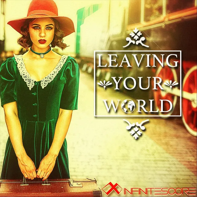 Leaving Your World