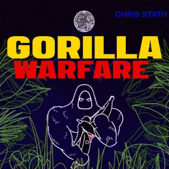 Gorilla Warfare by Chris Stath