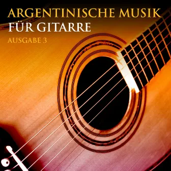 Argentinische Musik Für Gitarre / Ausgabe 3 by Carlos Martínez