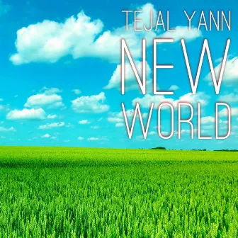 New World by Tejal Yann