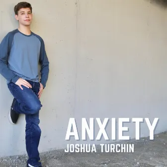 Anxiety by Joshua Turchin