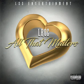 All That Matters by Lroc