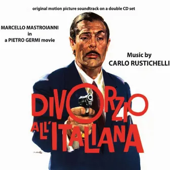 Divorzio All'Italiana (Original Motion Picture Soundtrack) by Carlo Rustichelli