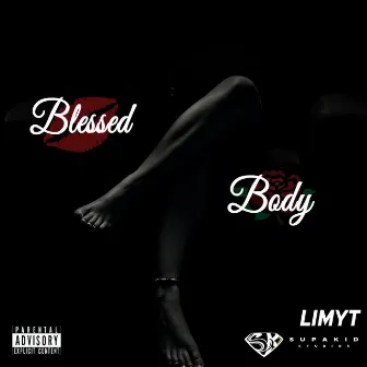 Blessed Body (Radio Edit) by Limyt