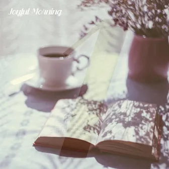 Joyful Morning, Vol. 1 by 