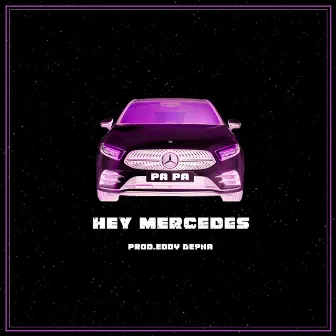 Hey Mercedes by Depha Beat