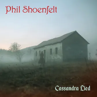 Cassandra Lied by Phil Shoenfelt