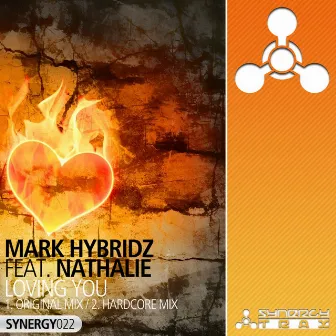 Loving You by Mark HybridZ