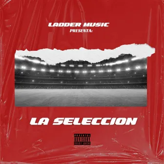 La Selección by Ladder Music