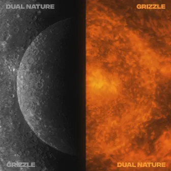 DUAL NATURE by Grizzle