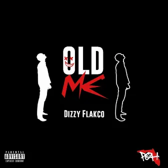 Old Me by Dizzy Flakco