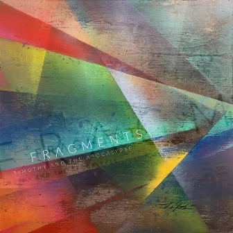 Fragments by Timothy and the Apocalypse