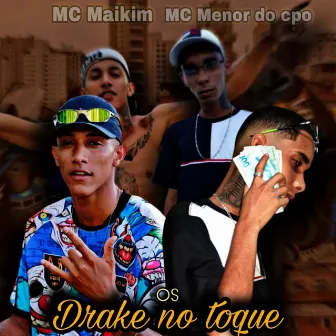 Os Drake no Toque by Mc Menor do CPO