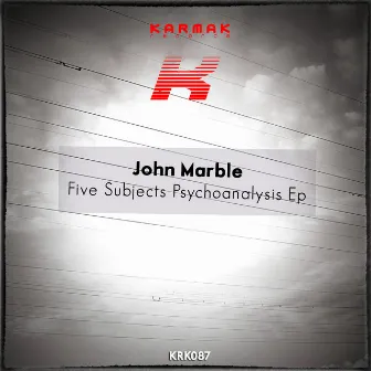 Five Subjects Psychoanalysis EP by John Marble